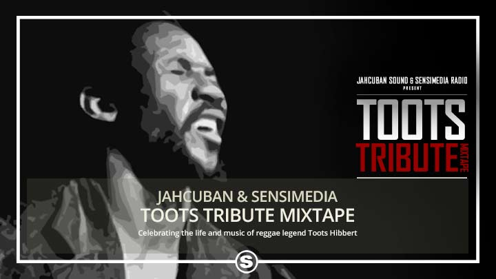 Sensimedia & Jahcuban - Toots Tribute Mix