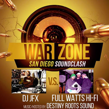 War Zone San Diego Sound Clash