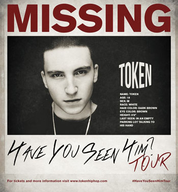 Token Launches 16-Date Have You Seen Him? Tour