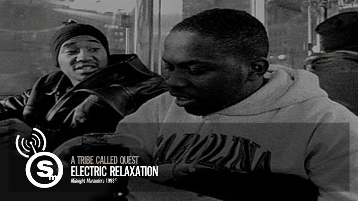 A Tribe Called Quest - Electric Relaxation