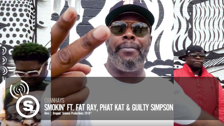 ChanHays - Smokin ft. Fat Ray, Phat Kat & Guilty Simpson