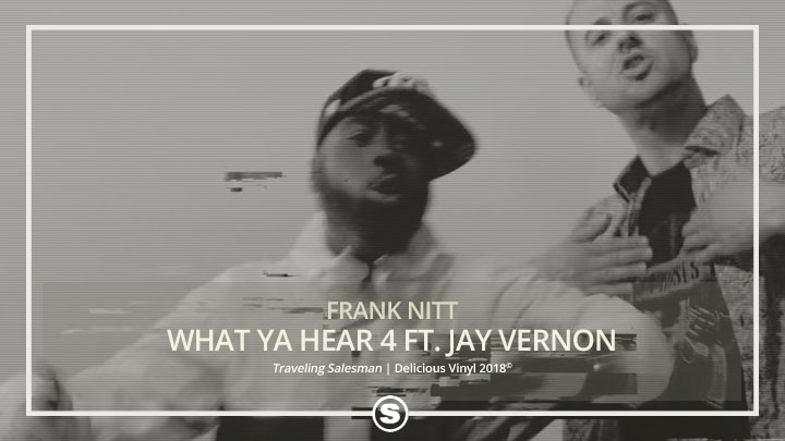Frank Nitt - What Ya Hear 4 ft. Jay Vernon