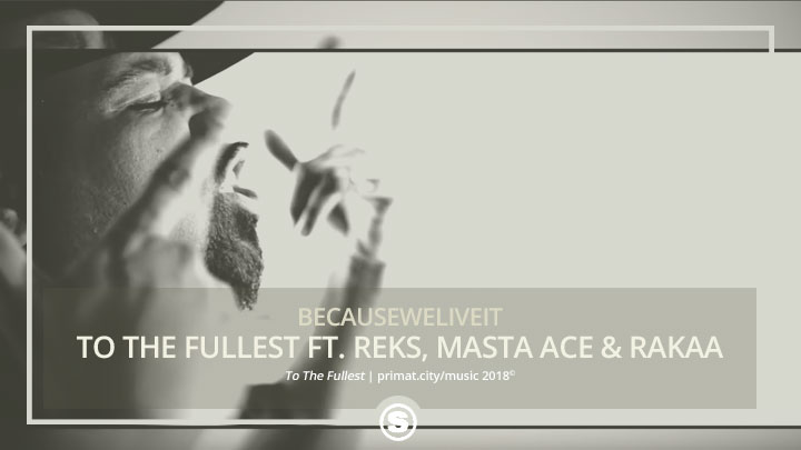 Becauseweliveit - To The Fullest