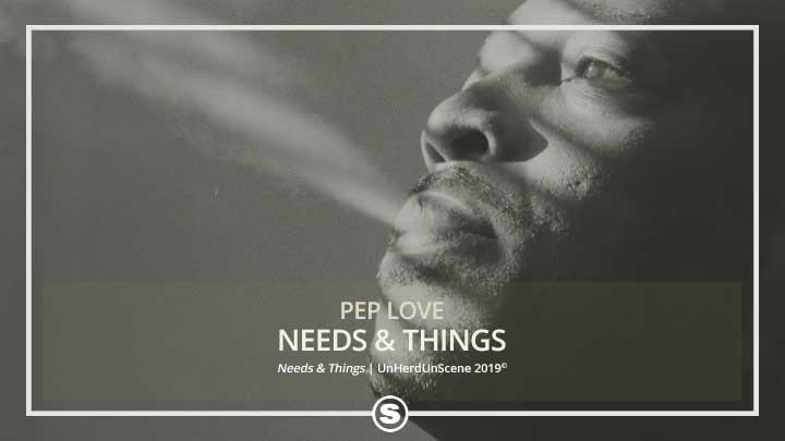 Pep Love - Needs & Things