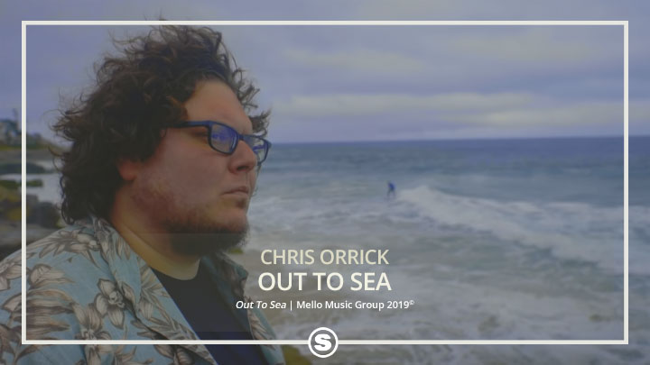 Chris Orrick - Out To Sea