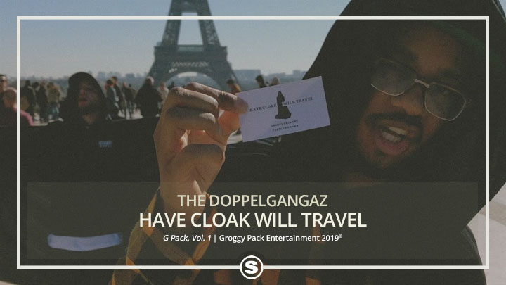 The Doppelgangaz - Have Cloak Will Travel