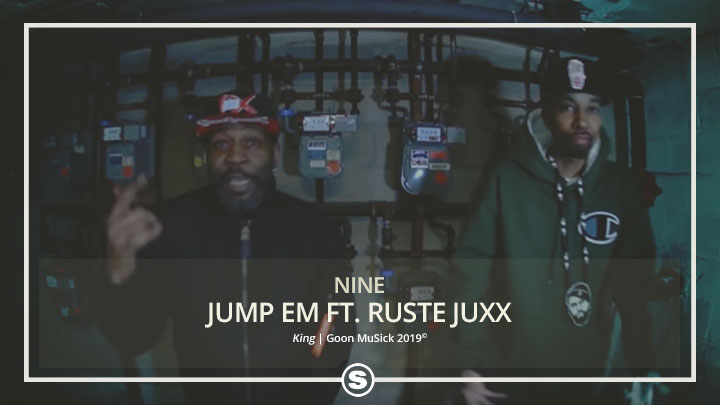 Nine - Jump Em ft. Ruste Juxx
