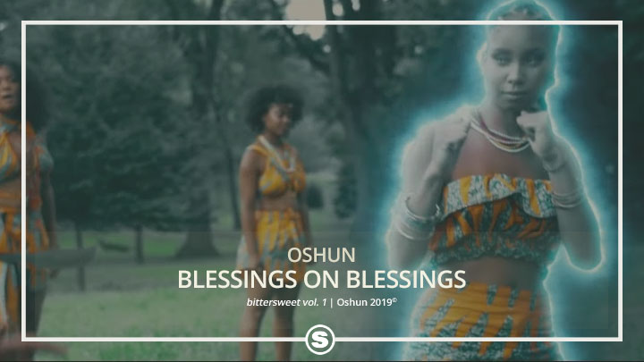 OSHUN - Blessings on Blessings