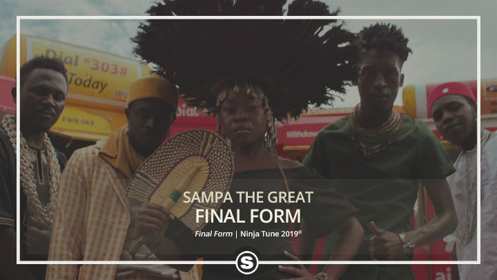 Sampa The Great - Final Form