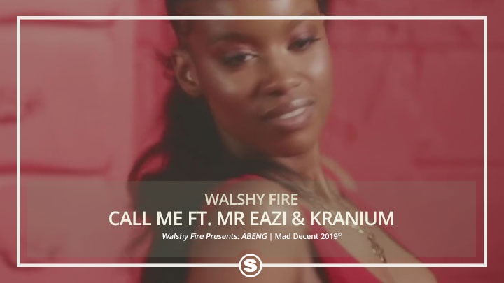 Walshy Fire, Mr Eazi & Kranium - Call Me