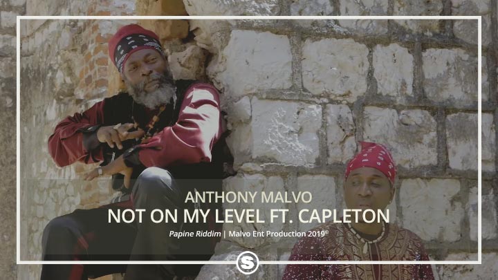Anthony Malvo - Not On My Level ft. Capleton