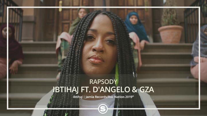 Rapsody - Ibtihaj ft. D'Angelo, GZA