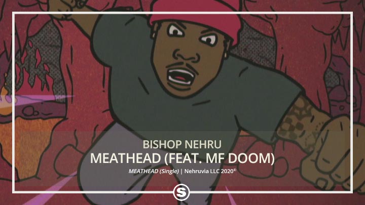Bishop Nehru - MEATHEAD (feat. MF DOOM)