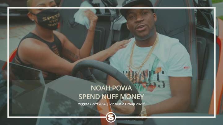 Noah Powa - Spend Nuff Money