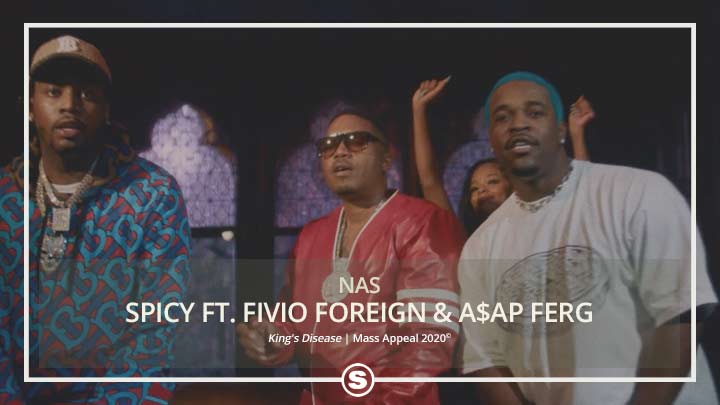 Nas - Spicy ft. Fivio Foreign & A$AP Ferg