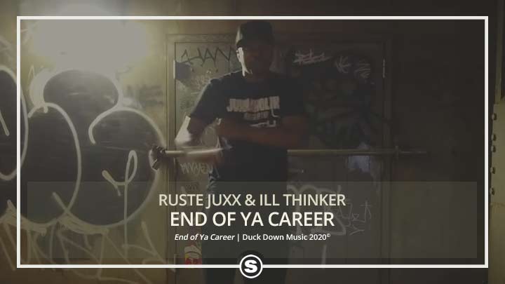 Ruste Juxx & Ill Thinker - End of Ya Career