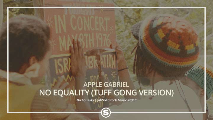 Apple Gabriel - No Equality (Tuff Gong Version)