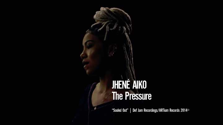 Jhené Aiko - The Pressure