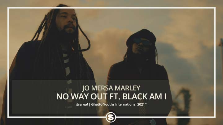 Jo Mersa Marley - No Way Out ft. Black Am I