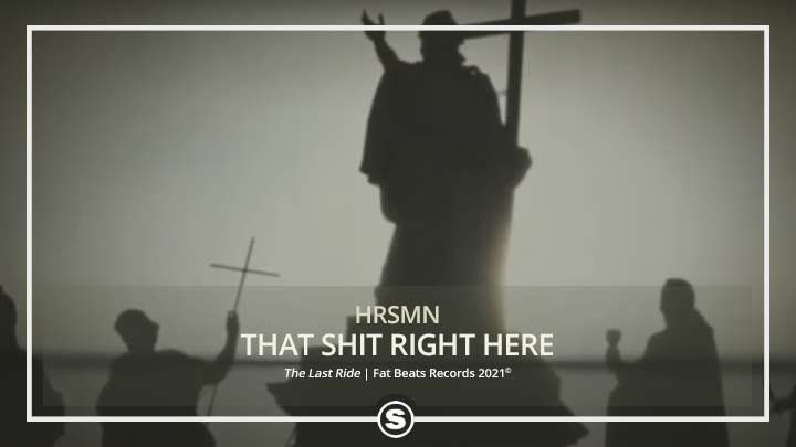 HRSMN - That Shit Right Here