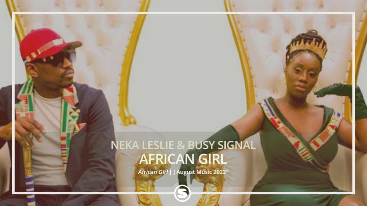 Neka Leslie, Busy Signal - African Girl
