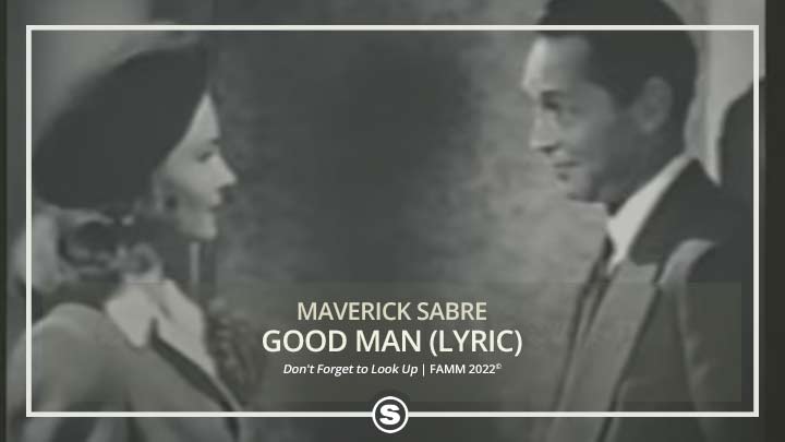 Maverick Sabre - Good Man (Lyric)