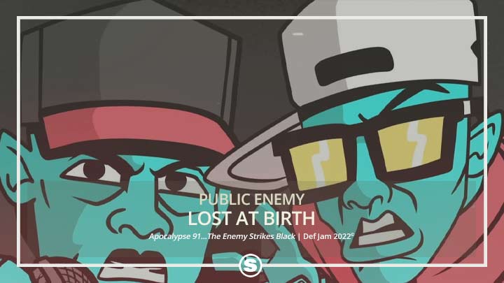 Public Enemy - Lost At Birth
