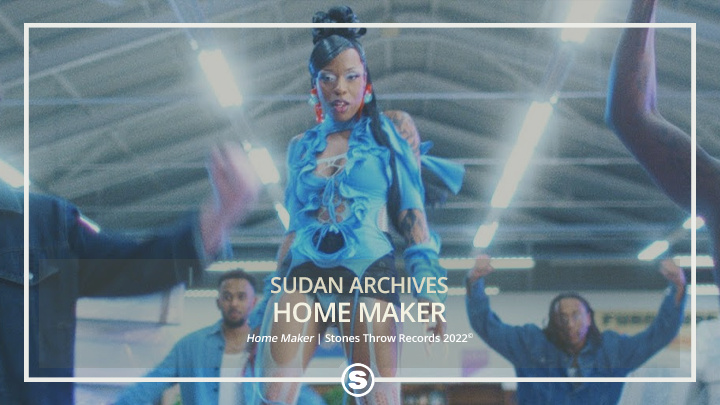 Sudan Archives - Home Maker