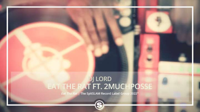 DJ Lord - Eat The Rat ft. 2MuchPosse