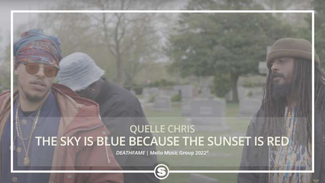 Quelle Chris - The Sky Is Blue Because The Sunset Is Red