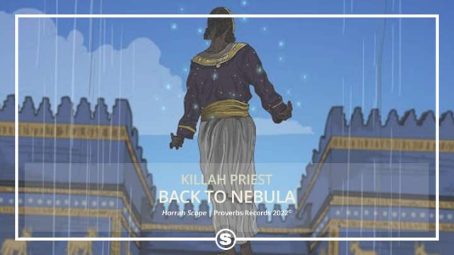 Killah Priest - Back to Nebula
