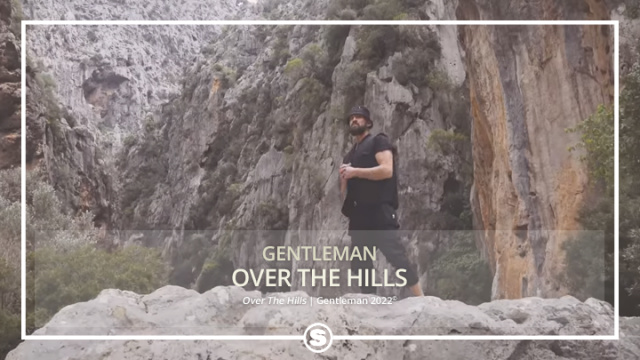 Gentleman - Over The Hills