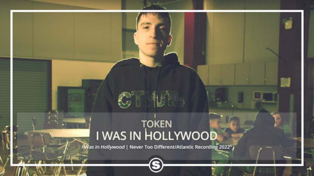 Token - I Was In Hollywood