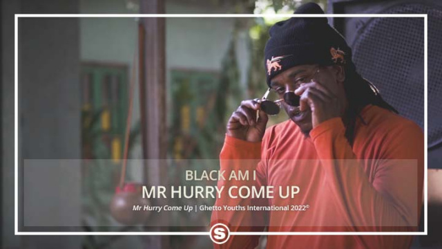 Black Am I - Mr Hurry Come Up