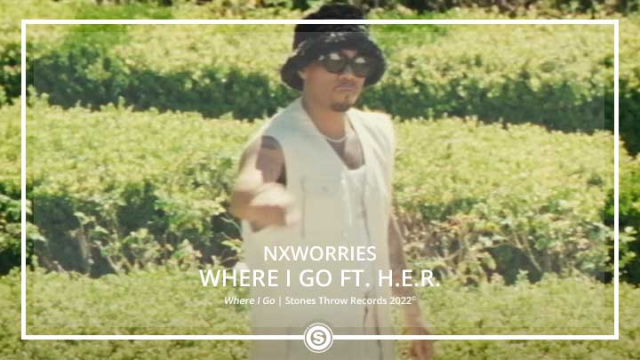 NxWorries - Where I Go ft. H.E.R.