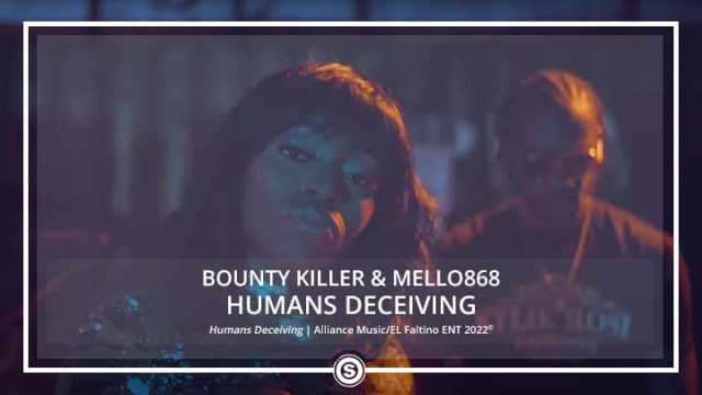 Bounty Killer & Mello868 - Humans Deceiving