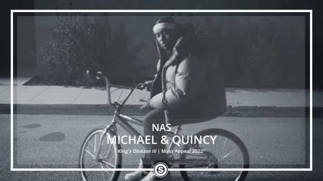 Nas - Michael & Quincy