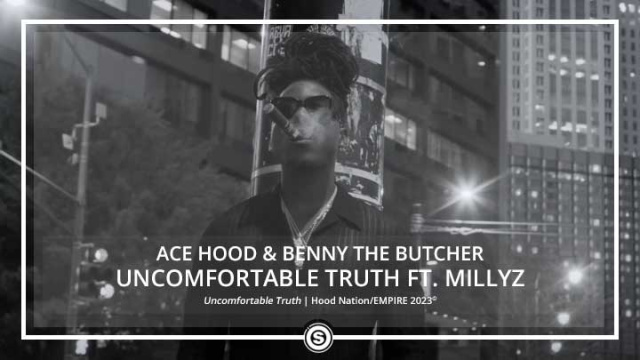 Ace Hood & Benny The Butcher - Uncomfortable Truth