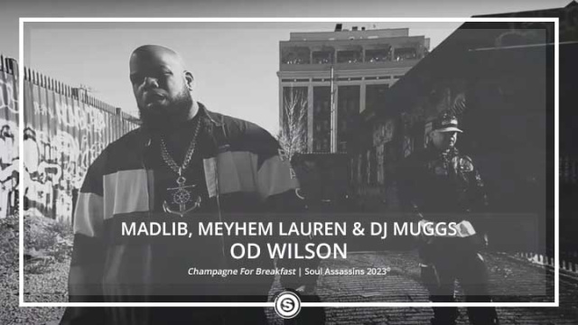 Madlib, Meyhem Lauren & DJ Muggs - OD Wilson
