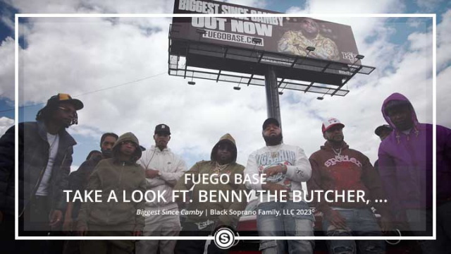 Fuego Base - Take A Look ft. Benny The Butcher, Uncle Murda, Rick Hyde & Lo Profile