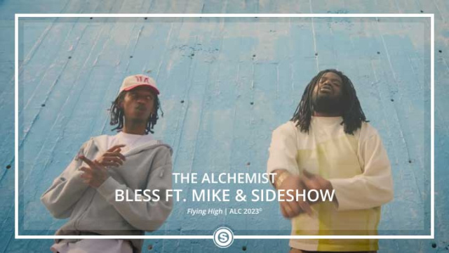 The Alchemist - Bless ft. MIKE & Sideshow