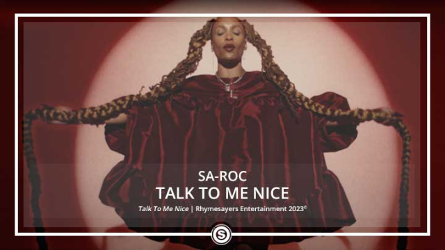 Sa-Roc - Talk To Me Nice