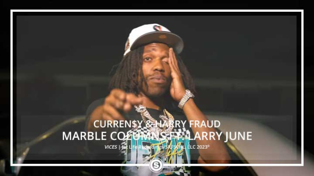 Curren$y & Harry Fraud - Marble Columns ft. Larry June