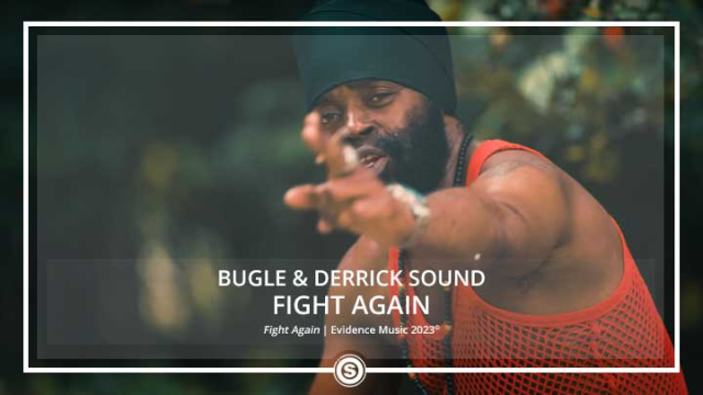 Bugle & Derrick Sound - Fight Again