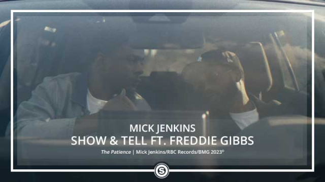 Mick Jenkins - Show & Tell ft. Freddie Gibbs