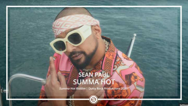 Sean Paul - Summa Hot