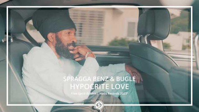 Spragga Benz, Bugle - Hypocrite Love