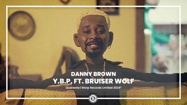 Danny Brown - Y.B.P. ft. Bruiser Wolf