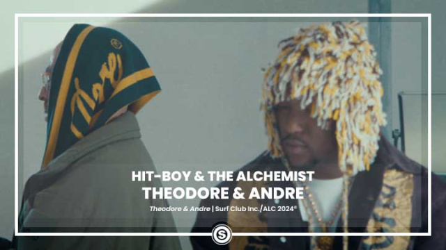 Hit-Boy & The Alchemist - Theodore & Andre