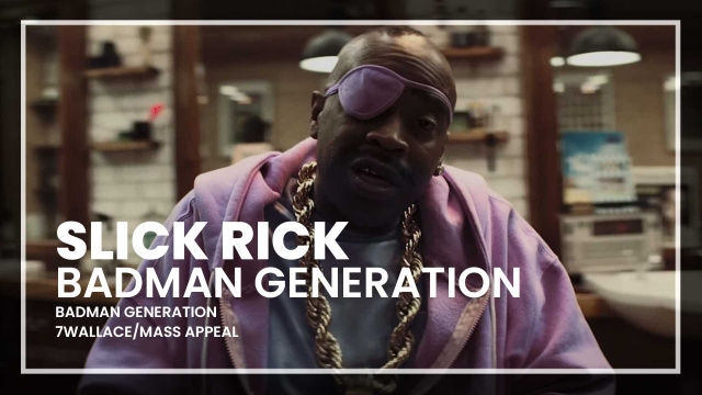 Slick Rick - Badman Generation ft. Idris Elba